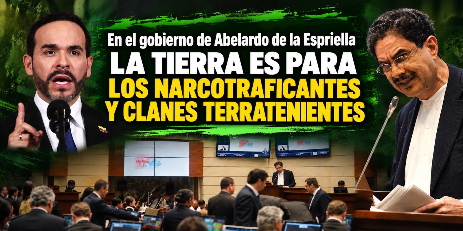 Portada del debate de control político sobre tierras y agricultura, con Abelardo de la Espriella e Iván Cepeda.